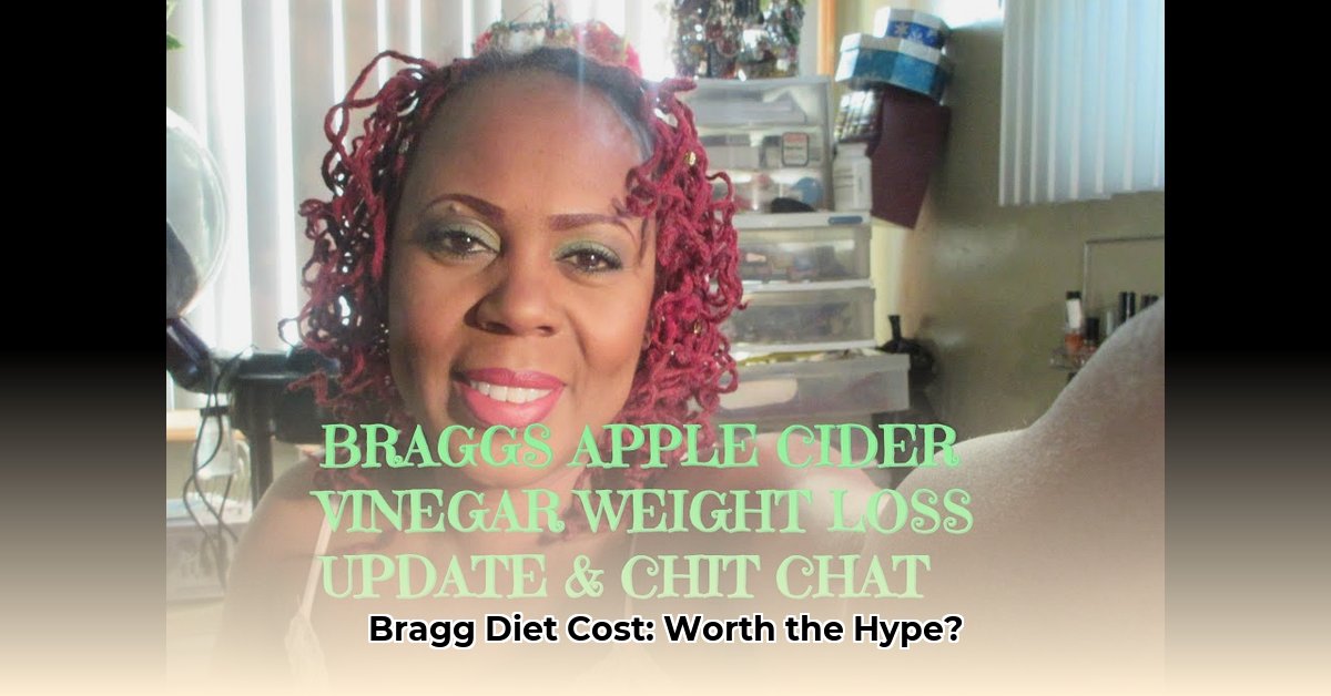 how-much-does-bragg-weight-loss-cost